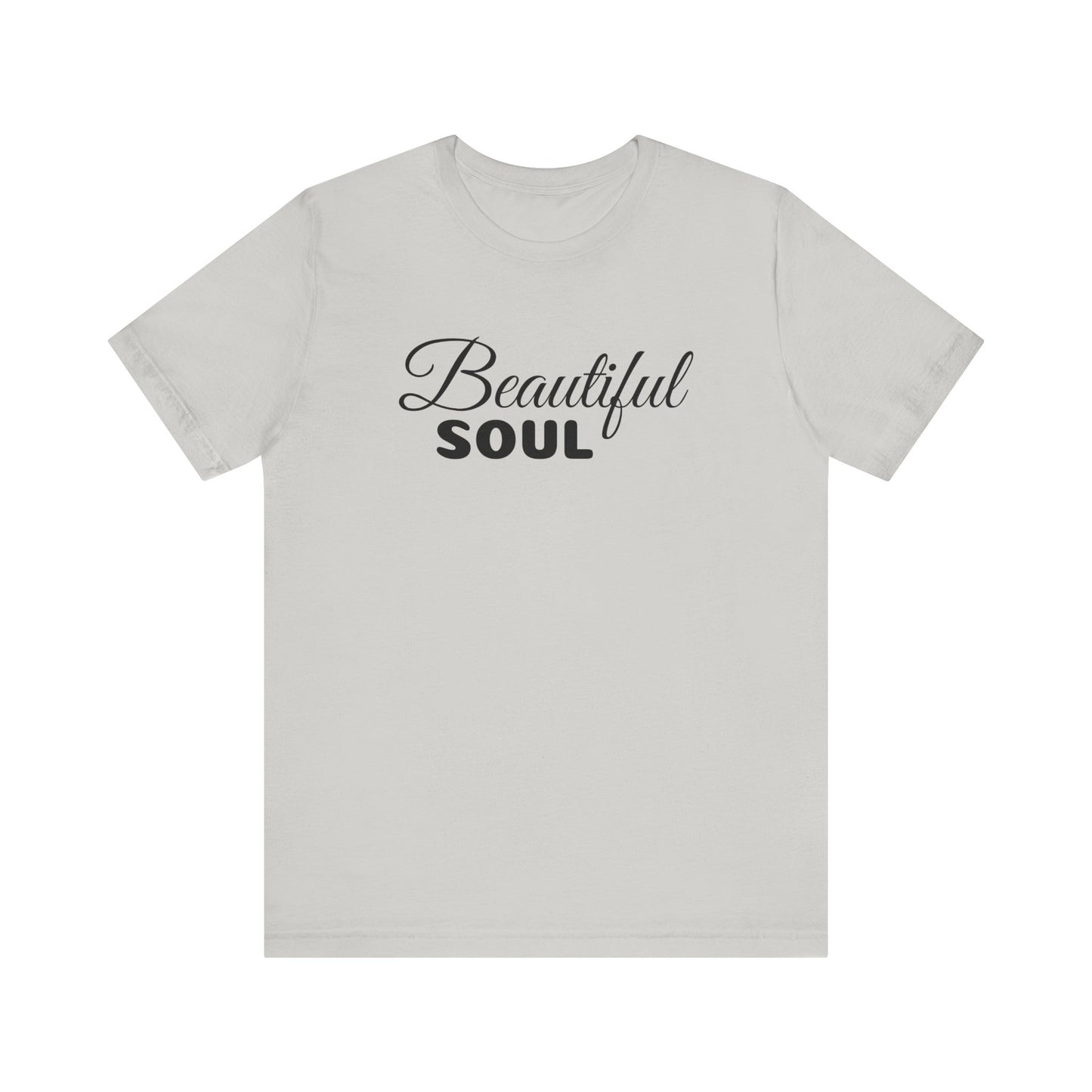 Beautiful Soul Unisex Shirt