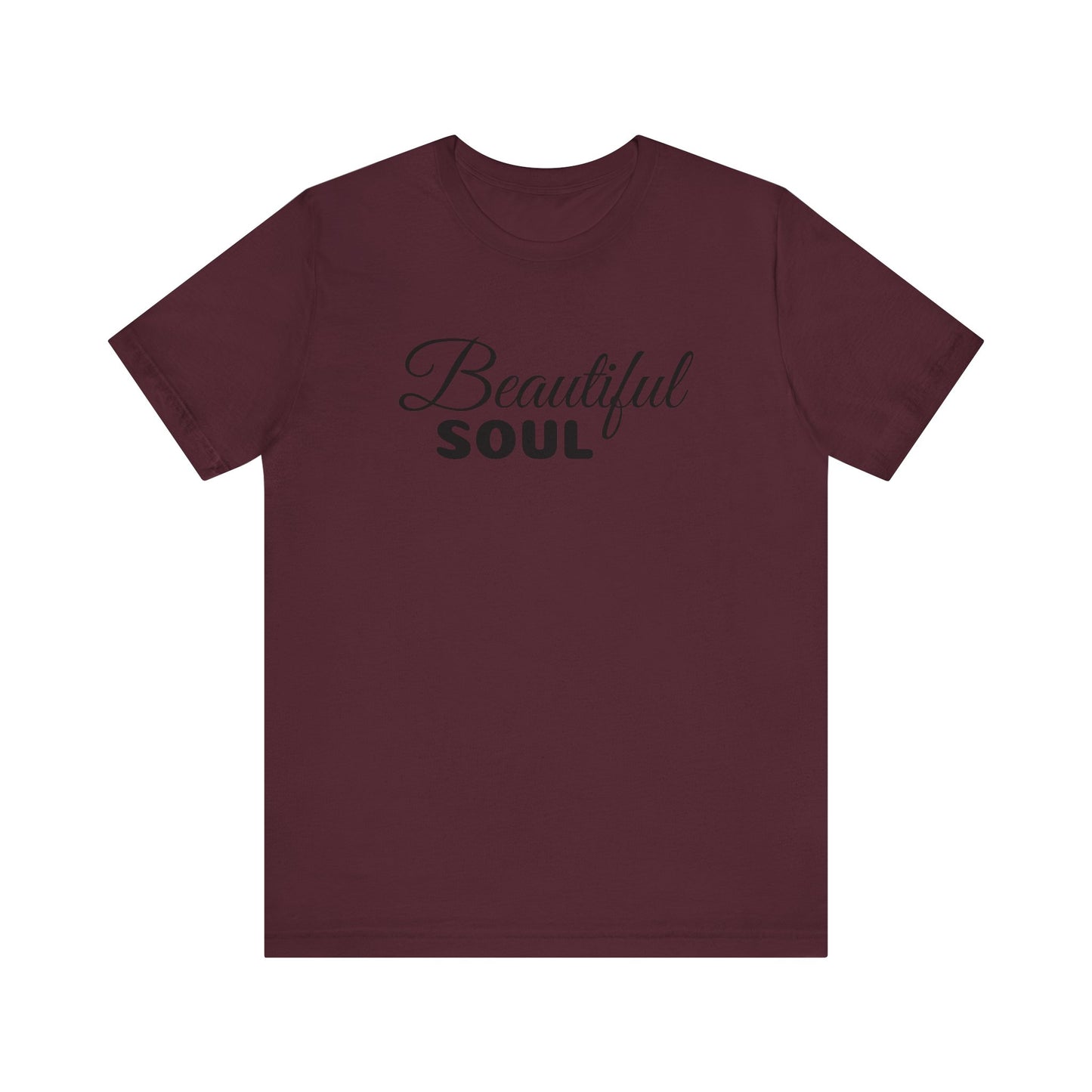 Beautiful Soul Unisex Shirt