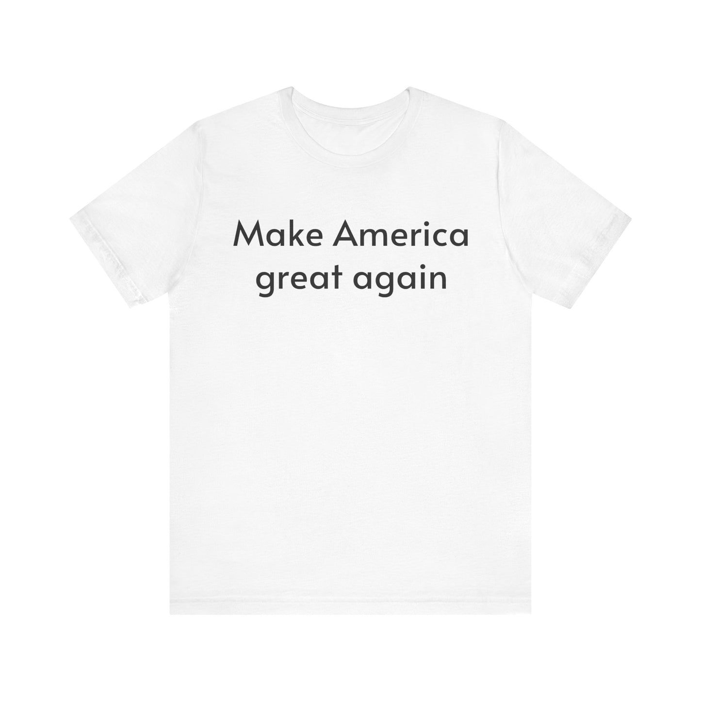 Make America great again Unisex Jersey Short Sleeve Tee