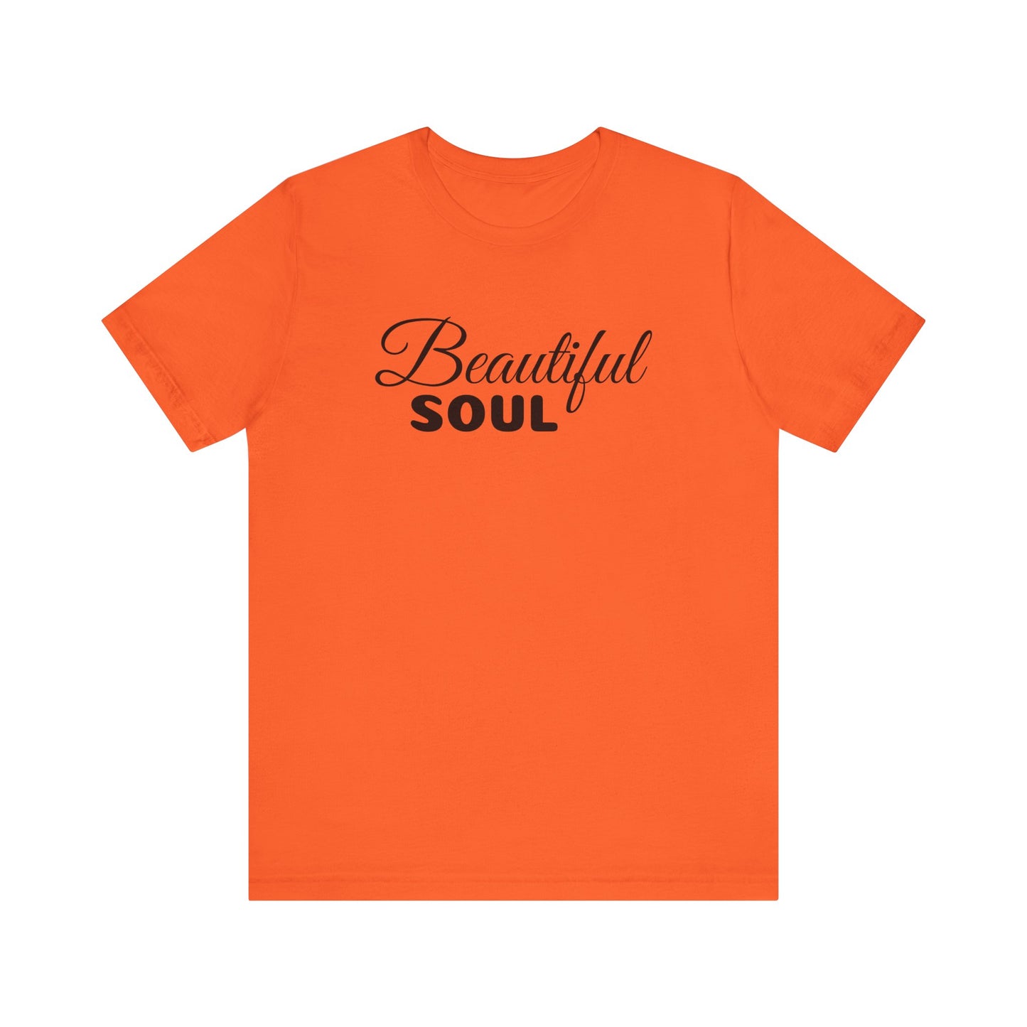 Beautiful Soul Unisex Shirt