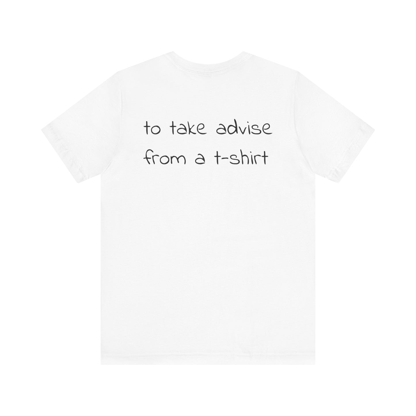 LIFE'S TOO SHORT Unisex Jersey Short Sleeve Tee