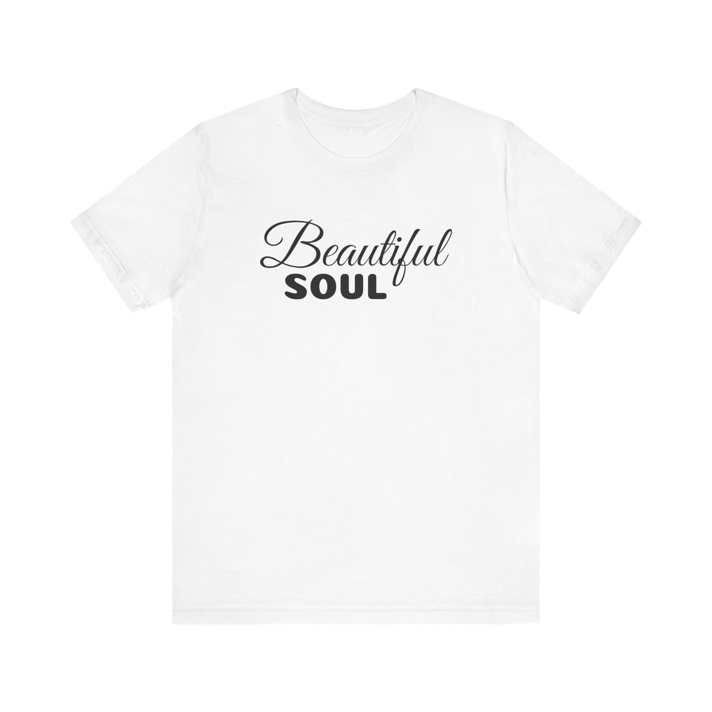 Beautiful Soul Unisex Shirt